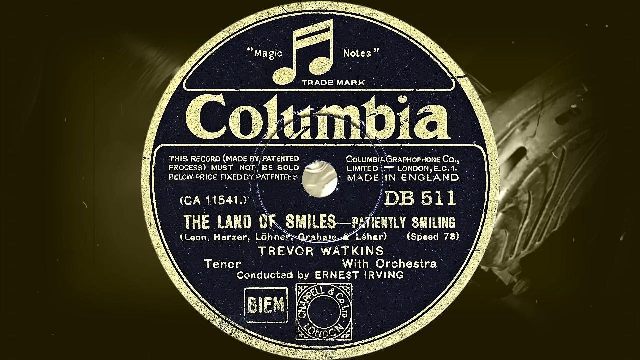 PATIENTLY SMILING - TREVOR WATKINS Tenor, With Orchestra Conducted by ERNEST IRVING (1931)