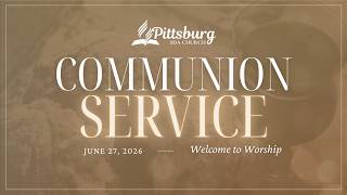 2026-27-06 Holy Communion Service - Remembering Christ, Renewing Our Commitment