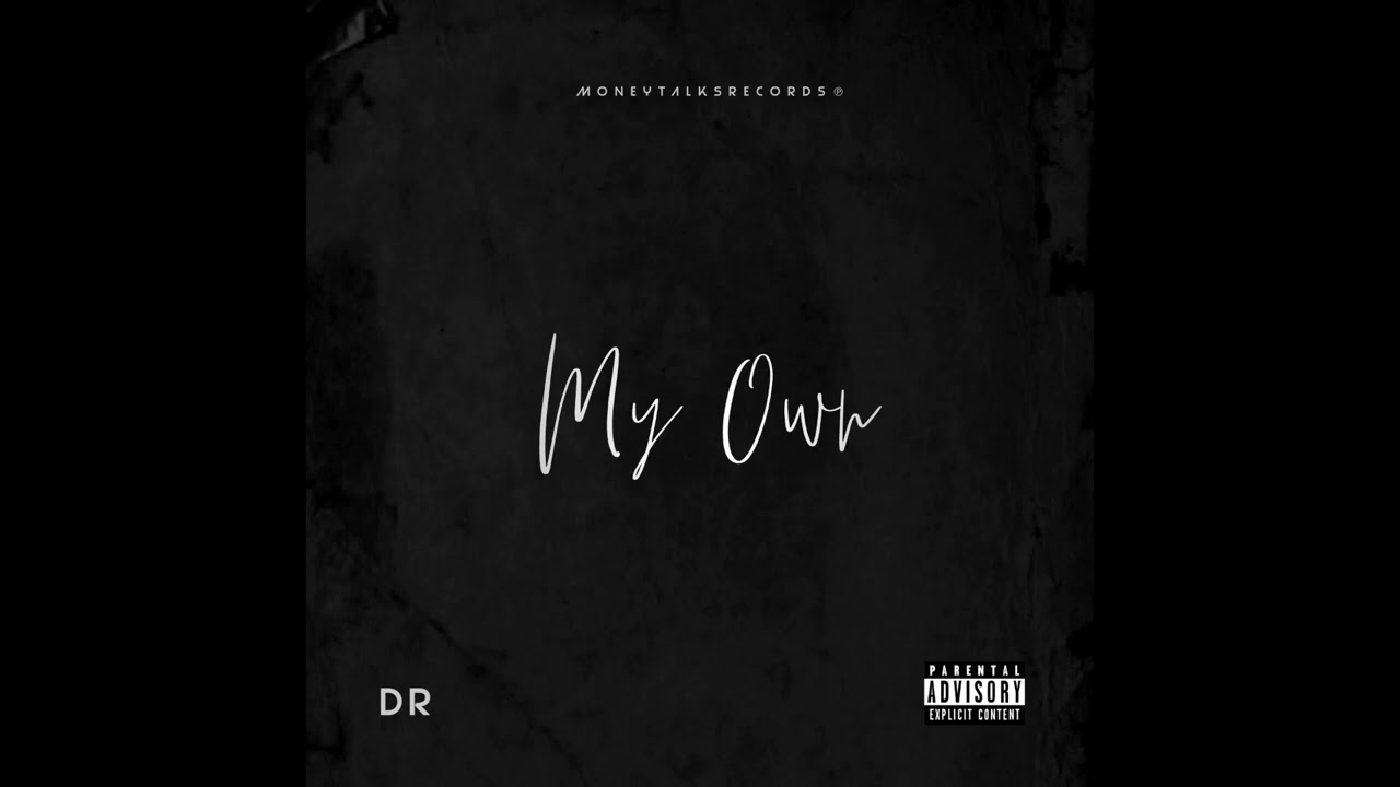 Παρακολούθηση D R - My Own (Official Audio) στο YouTube Παρακολούθηση D R - My Own (Official Audio) στο YouTube