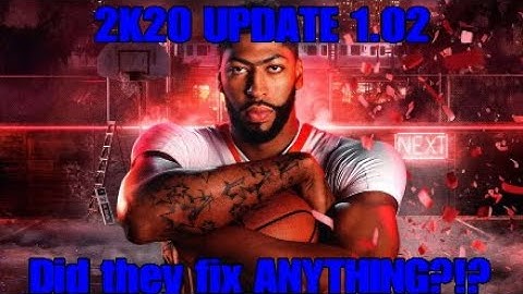 NBA 2K20 VERSION 1.02 UPDATE: WHAT THEY DID AND DID NOT FIX #NBA2K20 #fixNBA2K20
