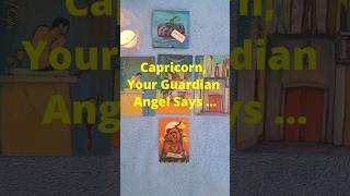 CAPRICORN Your Guardian Angel Says #capricorn #tarot #tarotreading #zodiac #shorts