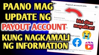 Paano mag update ng PAYOUT ACCOUNT kung nagkamali ng information na nilagay | Contact Payout Support