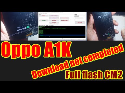 Oppo CPH1923 A1K download not completed cm2 | Oppo A1K download not completed | Oppo A1K flash cm2