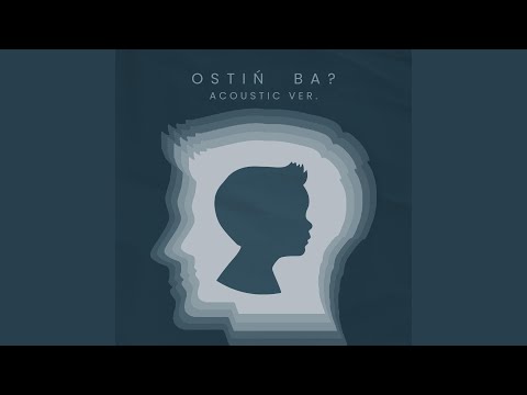 Ver OSTIN BA? (Acoustic Version) en YouTube