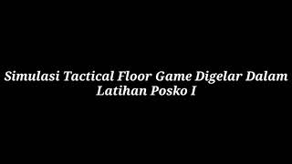Simulasi Tactical Floor Game Digelar Dalam Latihan Posko I screenshot 4