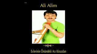 Ali Alim - Evlerinin Önündeki Acı Kirazdan