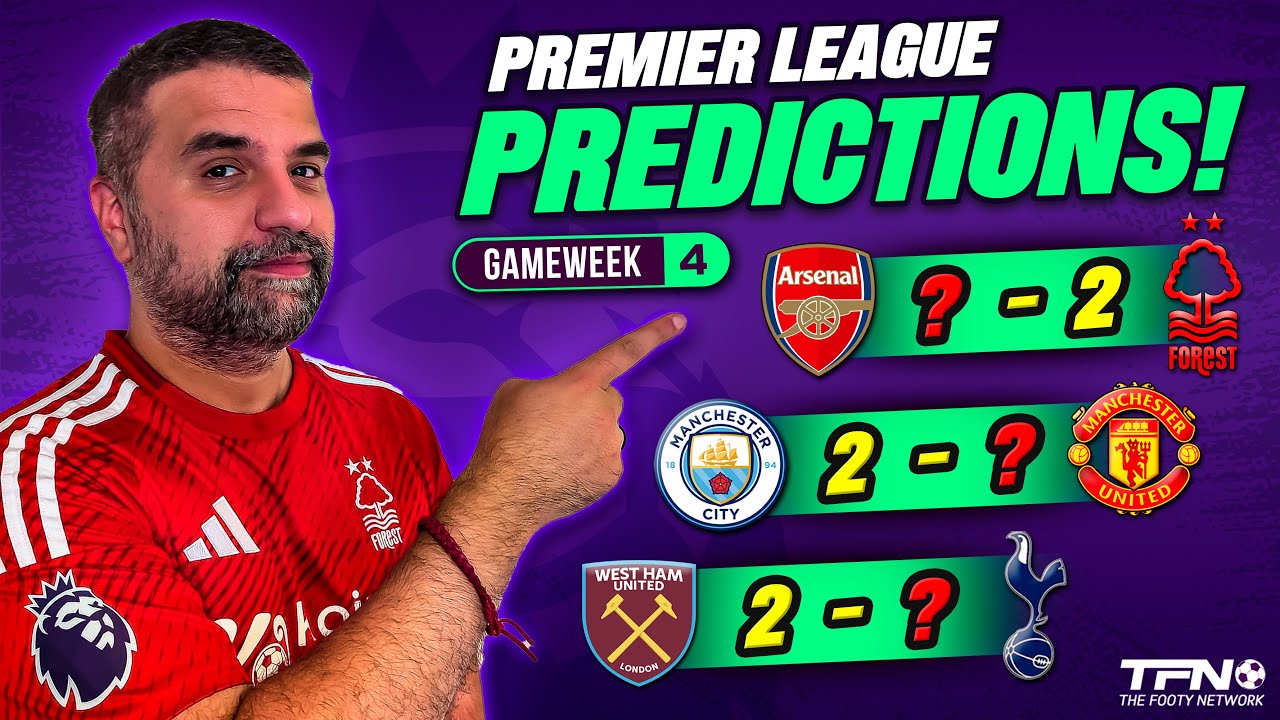 PREMIER LEAGUE PREDICTIONS WEEK 4