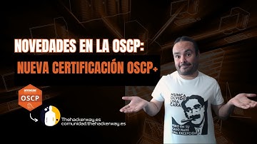 Novedades en la OSCP:  Nueva certificación OSCP+