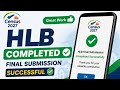 How to Submit final HLB✅ | HLB final submit kaise kare | HLB complete what to check before submit