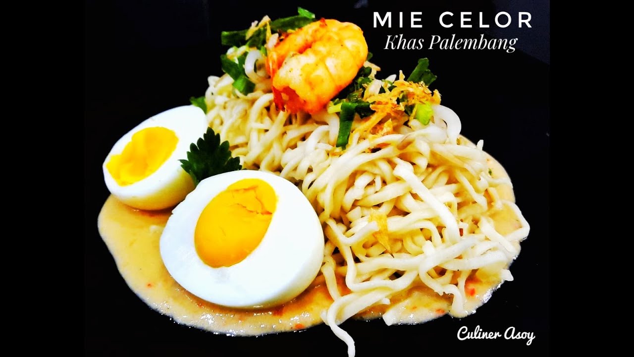 MIE CELOR || Indonesia Culinary || Makanan Khas Palembang 