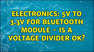 Electronics: 5V to 3.3V for bluetooth module - Is a voltage divider ok?