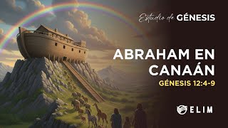 Abraham en Canaán | Génesis 12:4-9 | Estudio Bíblico