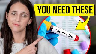 5 POWERFUL Thyroid Tests Most Doctors Don't Order (But Should)