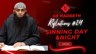 SINNING NIGHT & DAY || 40 HADEETH REFLECTIONS IN UNDER 10 MINS #24 #new #motivation #trending #islam