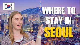 The 5 Best Areas to Stay in Seoul (First-Timer's Guide)