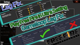 How to Fix Free Fire Lag on Gameloop Emulator | Play Free Fire in Ultra Setting | Gameloop 2022