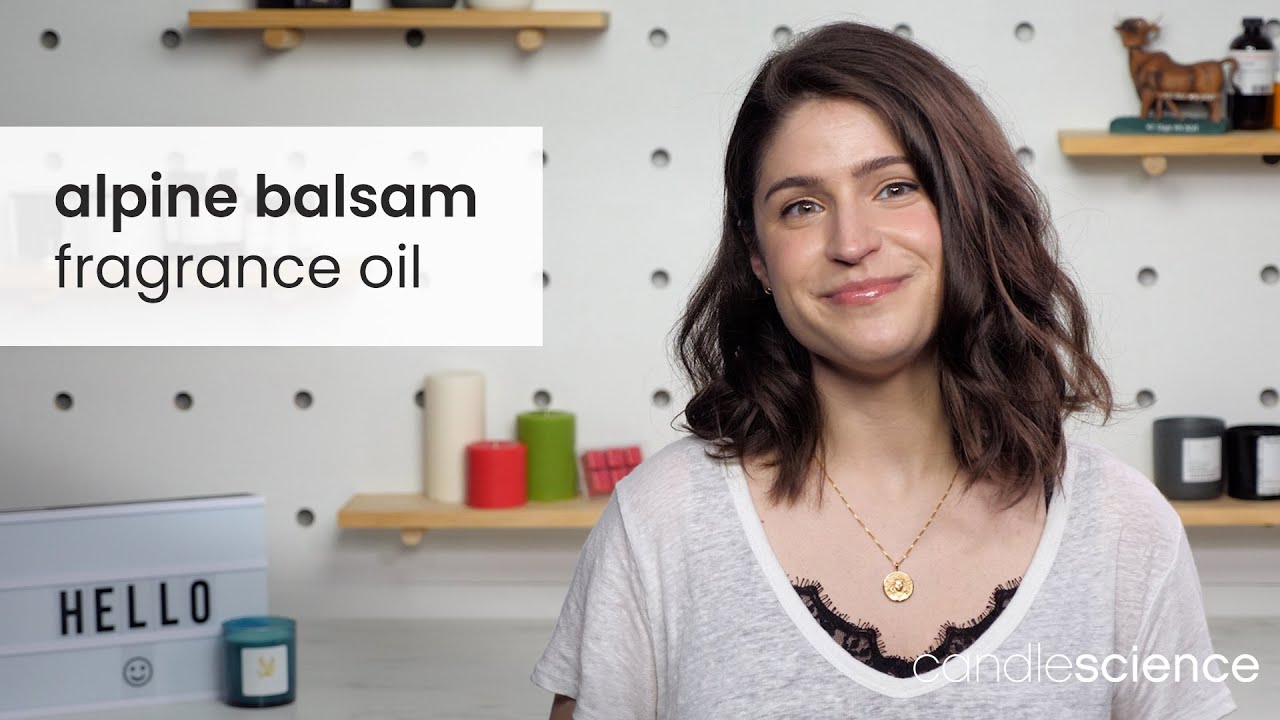 Alpine Balsam Fragrance Oil from CandleScience YouTube