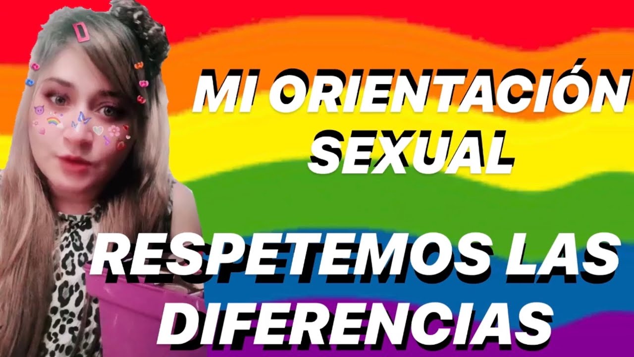 Mi orientación sexual - YouTube