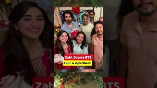 zabt drama ayla wedding bts | zabt drama episode 19 20 21 22 #zabt #bts #viralvideo