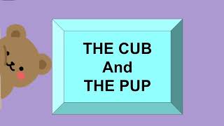 The Cub And The Pup - Learn To Read Short Story, Read Along With Highlighted Text.