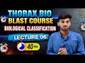 BIOLOGICAL CLASSIFICATION | LECTURE 06 || THORAX BIO BLAST COURSE NEET 2027 #neet2027