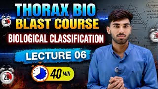 BIOLOGICAL CLASSIFICATION | LECTURE 06  || THORAX BIO BLAST COURSE NEET 2027 #neet2027