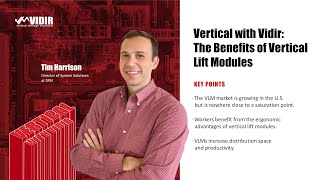 Vertical With Vidir Podcast - Episode 1 - The Benefits of Vertical Lift Modules (VLM)