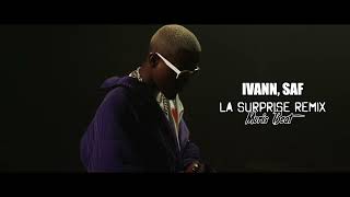 🔵⚪️ IVANN, SAF - La Surprise (Remix Moris Beat x Kozai 🎸)