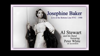 Al Stewart - Josephine Baker - LIVE