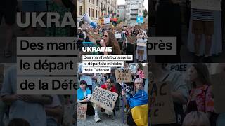Ukraine : des manifestations après le départ du ministre de la Défense • FRANCE 24