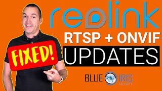 Reolink and Blue Iris Updates: Fixed RTSP, ONVIF, FPS, and iFrame!
