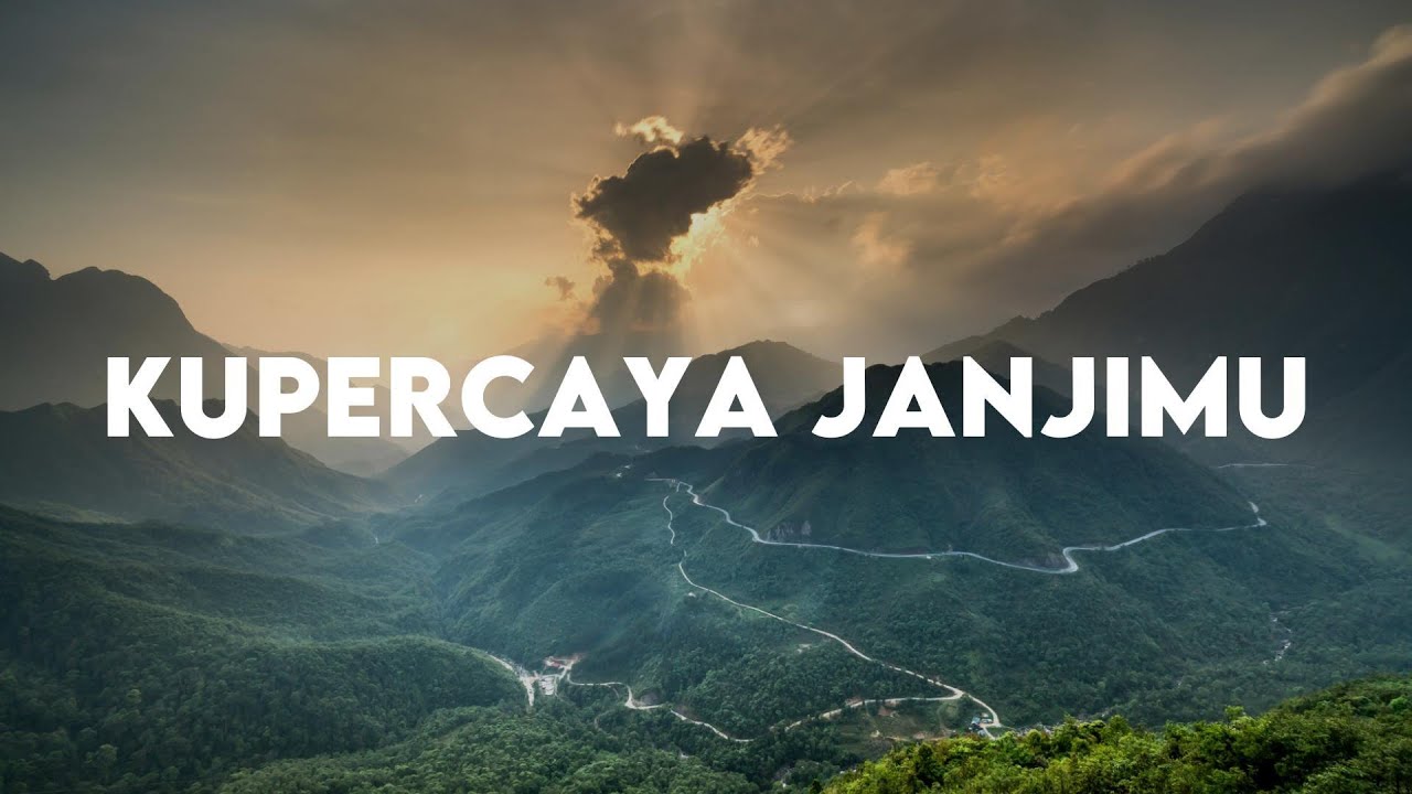 Kupercaya JanjiMu - NDC Worship (Lirik Lagu Rohani)