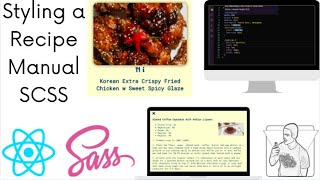 Styling a recipe manual using SCSS with React.js; JavaScript part 6