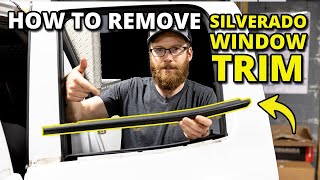 How to Remove 2014-2019 Silverado and Sierra Exterior Window Trim