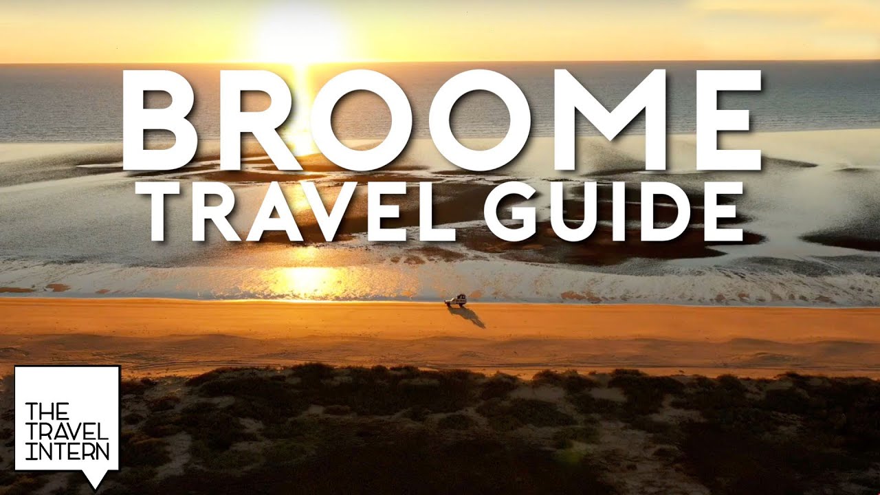 Exploring Australia S Hidden Paradise Broome Wa The Travel Intern Youtube