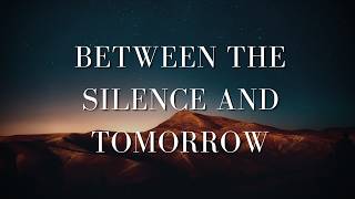 🎵 Between the Silence and Tomorrow - Sintonize (Clipe Oficial)  #music #song