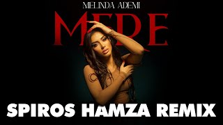 MELINDA ADEMI - MERE Spiros Hamza Remix