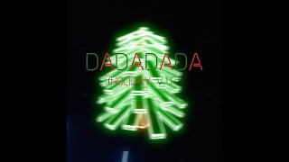 DADADADA (Holiday V.I.P) Coming July 25th! (WIP & TEASER)