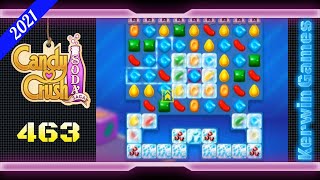 Candy Crush Soda Saga Level 463 - Ultra Hard Level - No Boosters - 35 moves (2021)