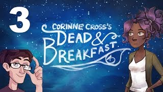 Corinne Crosss Dead & Breakfast - PART 3: Toast Ghost