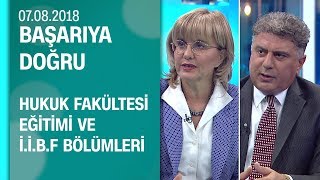 Hukuk fakültesi eğitimi ve İ.İ.B.F bölümleri hakkında tavsiyeler - Başarıya Doğru 07.08.2018 Salı