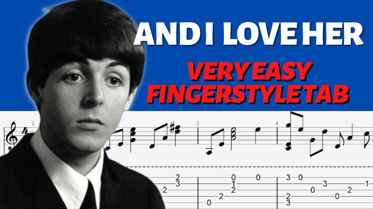 and-i-love-her-very-easy-fingerstyle-guitar-tab-for-beginners-with