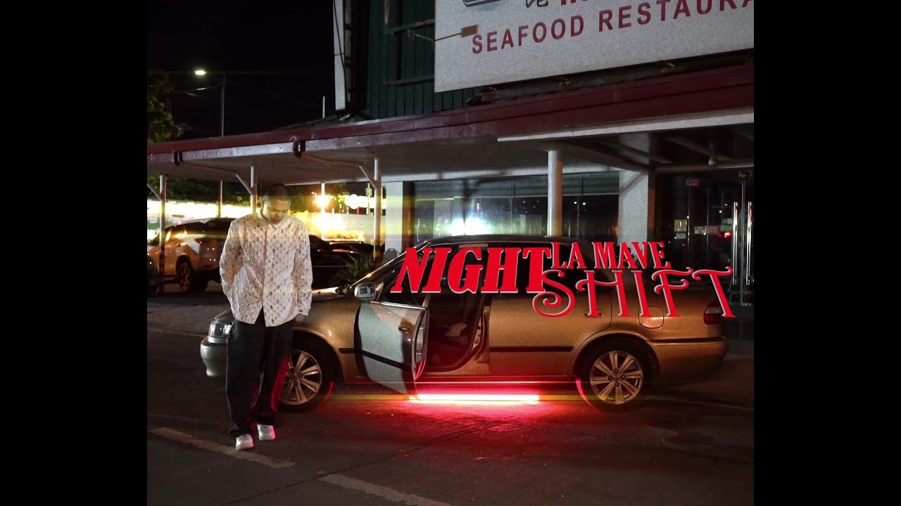 La Mave - Night Shift (Official Music Video)
