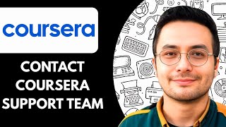 How to Contact Coursera Support Team (2025)