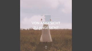 Von Angesicht zu Angesicht