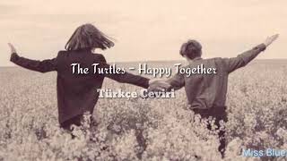 The Turtles - Happy Together | Türkçe Çeviri |
