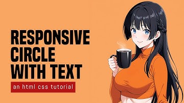 Responsive Circle With Text In HTML CSS