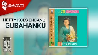 Hetty Koes Endang - Gubahanku (Official Karaoke Video)