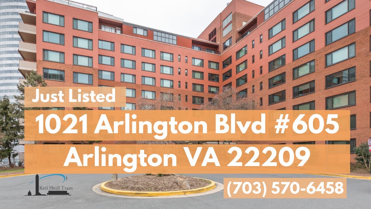 1021 Arlington Blvd 605 Home for Sale Arlington VA 22209 YouTube