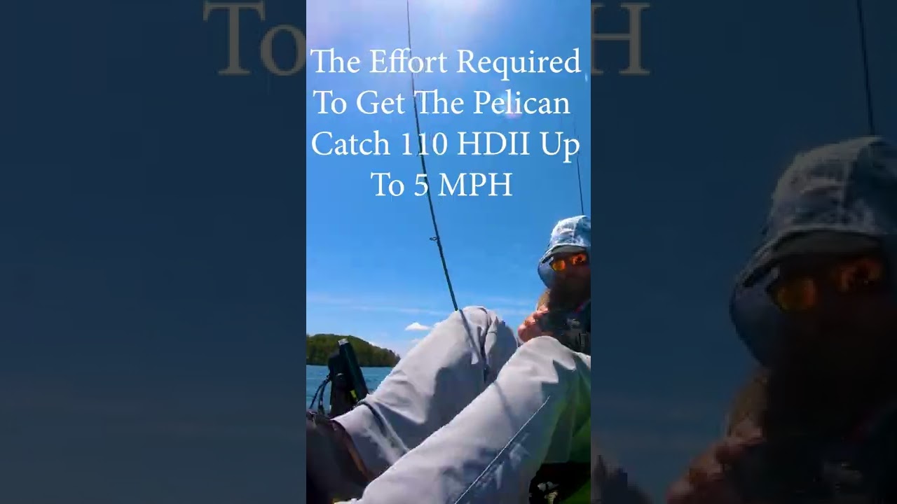 Getting The Pelican Catch 110 HDII to 5MPH is Work! 